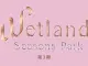 WETLAND SEASONS PARK 第3期
